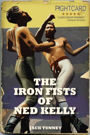 [Fight Card 01] • The Iron Fists of Ned Kelly